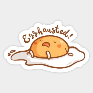 Egghausted Sticker